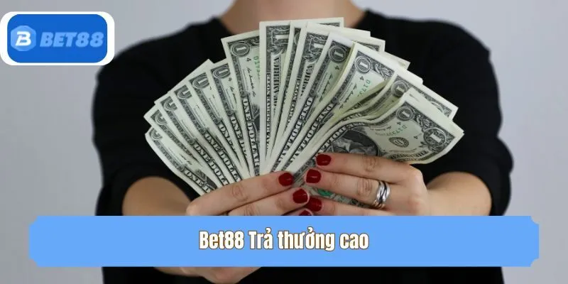Trả thưởng cao